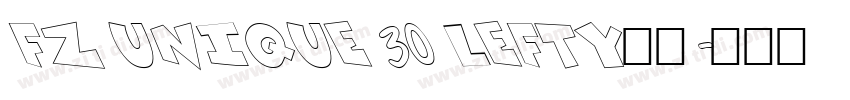 FZ UNIQUE 30 LEFTY字体字体转换